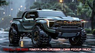 Toyota Breaks the Mold, Unveils All-New 2025 Land Cruiser LC300 Pickup Truck