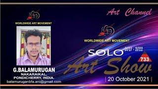 SOLO ART SHOW  - G. BALAMURUGAN