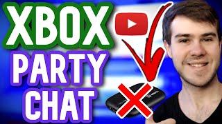 HOW TO RECORD PARTY CHAT GAMEPLAY ON XBOX ONE(NO CAPTURE CARD)