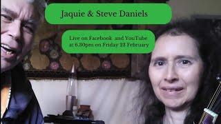 Jaquie & Steve Daniels Friday Livestream