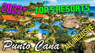 Top 5 Best All Inclusive Resorts In Punta Cana 2022