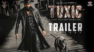 TOXIC: OFFICIAL TRAILER |Yash, Nayanthara, Huma Qureshi |Geethu Mohandas| KVN | Concept| 2024