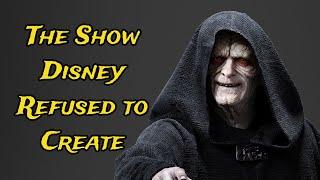 The Dark Star Wars Show Disney Shelved Forever!