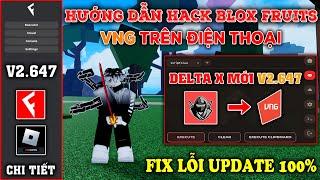 Hướng dẫn cách hack blox fruits vng vip như Fluxus mới nhất trên điện thoại - 100% thành công !