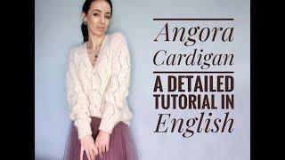 Handknit Angora Cardigan - a step-by-step tutorial in English