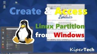 [Easy] Create and access Linux data/partitions from Windows! (Ext2/3/4)