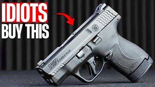 5 Guns Only Idiots Carry in 2025