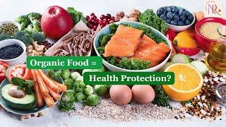 Organic Foods and Chronic Disease Prevention The Truth