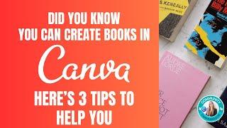 3 tips for creating books in CANVA #canva #createoncanva #canvassador