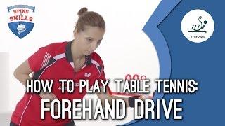 How to play table tennis - Forehand Drive