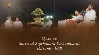 Quiz on Shrimad Rajchandra Vachanamrut Patrank - 903 | 30.10.24 | Diwali Shibir