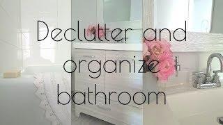 DECLUTTER AND ORGANIZE BATHROOM WITH ME/minimalist bathroom