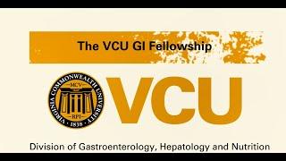 Virginia Commonwealth University Gastroenterology Fellowship Program