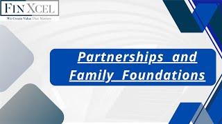 PARTNERSHIPS AND FAMILY FOUNDATIONS