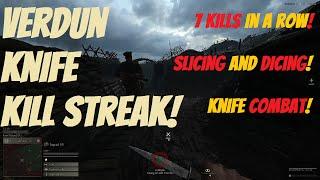 Verdun Kill Streak | 7 Knife Kills In A Row!