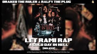 Drakeo the Ruler, Ralfy The Plug & Baby Ralfy - Let Rami Rap [Official Audio]