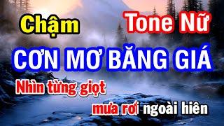 Karaoke Cơn Mơ Băng Giá Tone Nữ (Chậm) | Nhan KTV