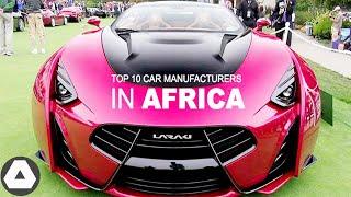 Top 10 African Car Manufacturers