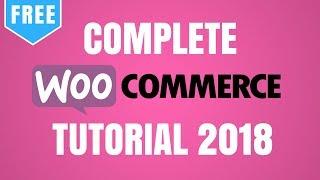 WooCommerce Tutorial for Beginners | WordPress eCommerce Website 2017