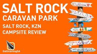 Salt Rock Caravan Park, Salt Rock, Ballito, Kwa-Zulu Natal - Campsite Review - August 2023