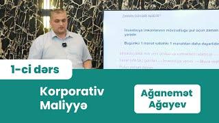 Korporativ Maliyyə - Ağanemət Ağayev - 1-ci dərs