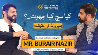 Exclusive Podcast |Full Episode| Blue World | Fair & Real Properties #realestate #bwc #investing