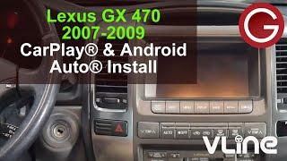 Add CarPlay & Android Auto into Lexus GX 470 2007 2008 2009 with GROM VLine VL2 | Install Guide LEX5