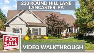 Video Walkthrough | 220 Round Hill Lane, Lancaster, PA 17603