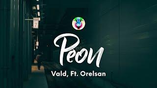 Vald - Peon (Paroles/Lyrics) ft. Orelsan