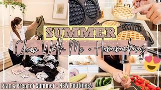 SUMMER PREP! CLEAN WITH ME & HOMEMAKING MOTIVATION + SUMMER ROUTINES