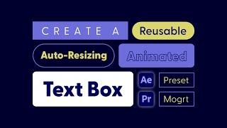 Create an Auto-Resizing Text Box for Adobe After Effects & Premiere