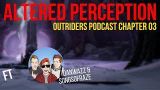 Altered Perception Chapter 03 ft. DanWazz and SongsofRaze from BabbleOn