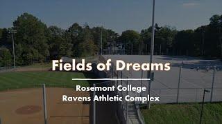 Fields of Dreams - Rosemont College