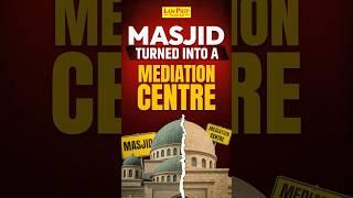 Masjid Now a Mediation Centre #shorts