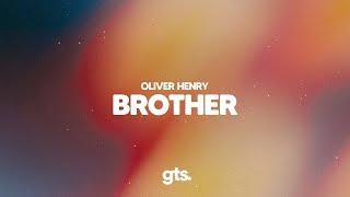 Oliver Henry - Brother