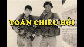 Hồi Ký Miền Nam | Toán Chiêu Hồi