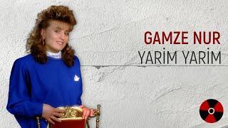 Gamze Nur - Yarim Yarim