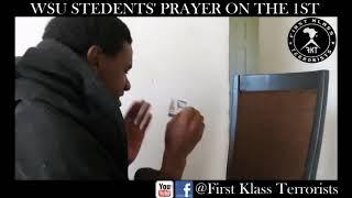 First klass terrorists WSU students praying to be Sibongile mani