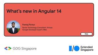 What's New in Angular 14 - Google Developer Expert, Angular