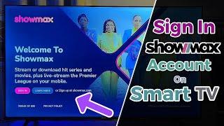 How to Sign in to Showmax on TV | Watch Showmax on Smart TV