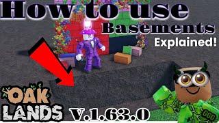 How to use basements (EXPLAINED)(OAKLANDS)