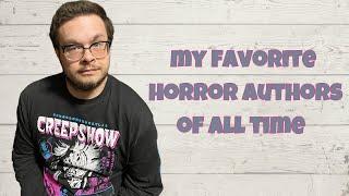 My Top Favorite Horror Authors