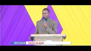 FAITH IN GOD || APOSTLE JOHN KIMANI WILLIAM