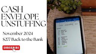 Cash Unstuffing | $277 Back to the Bank | November 2024 | Debt Free Journey | Budget | Saving |