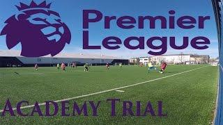 Premier League Academy Trial - The Journey - The Great David R