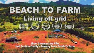 Beach To Farm | Joel Centeio Living off grid in Hawaii