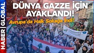 Dünya Gazze İçin Ayaklandı! Halk Sokaklara Döküldü!