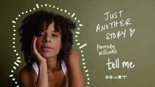 Kennedy Williams - Tell Me [Official Audio]