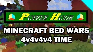 Unlisted Thoughts Minecraft Bed Wars Power Hour (4v4v4v4 TIME) (Power Hour - Episode 1)