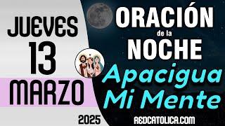 Oracion de la Noche de Hoy Jueves 13 de Marzo - Tiempo De Orar